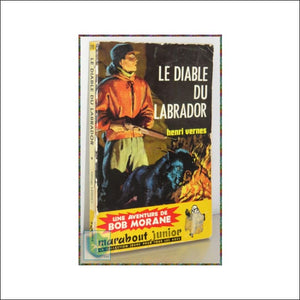 1960 Henri Vernes - BOB MORANE - LE DIABLE DU LABRADOR - Marabout Junior No 170 - Toffey's Treasure Chest