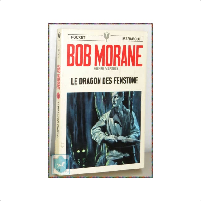 1968 Henri Vernes - BOB MORANE - LE DRAGON DES FENSTONE - Marabout Junior No 48 - Toffey's Treasure Chest